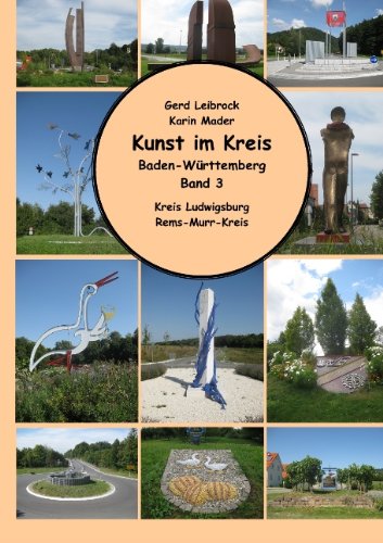 Kunst im Kreis, Baden-Württemberg, Band 3: Kreis Ludwigsburg, Rems-Murr-Kreis Leisure, Home & Garden