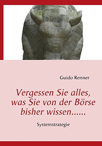 Vergessen Sie alles, was Sie von der Börse bisher wissen...... Business, Finance & Career