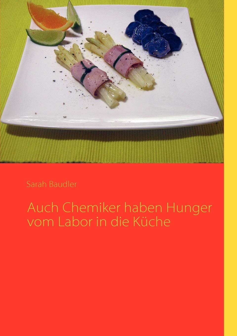 Auch Chemiker haben Hunger vom Labor in die Küche book