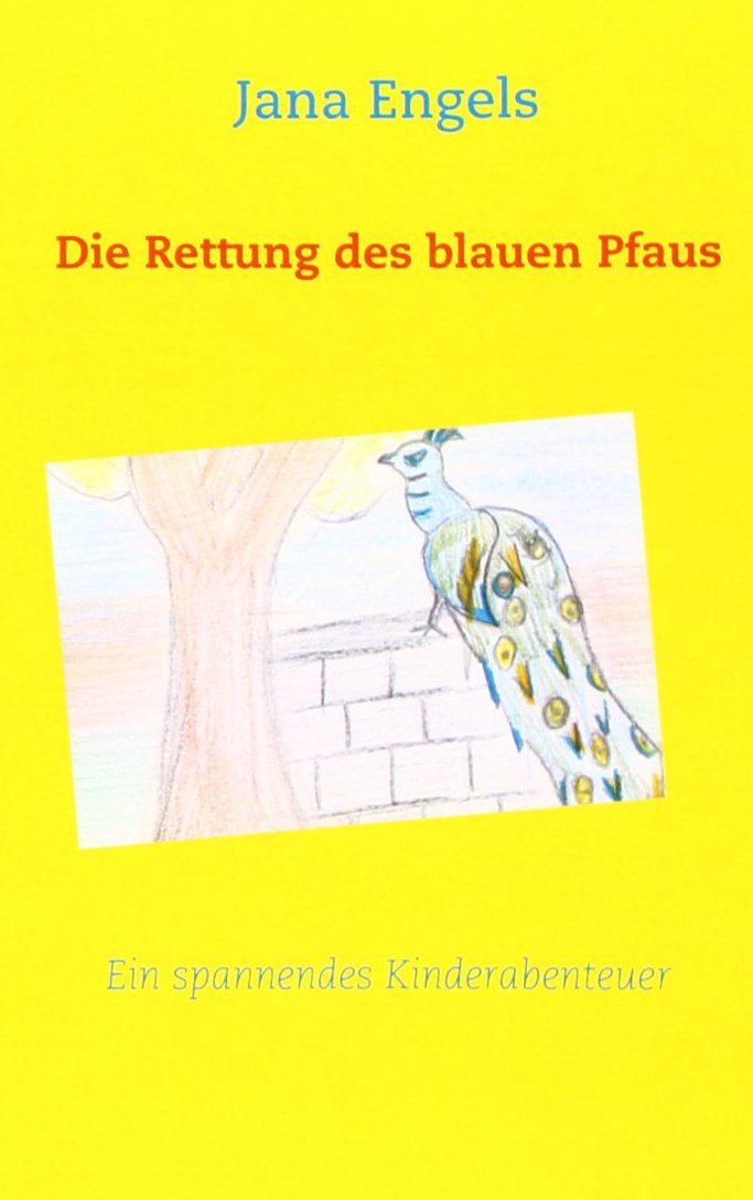Die Rettung des blauen Pfaus Novels & Short Stories