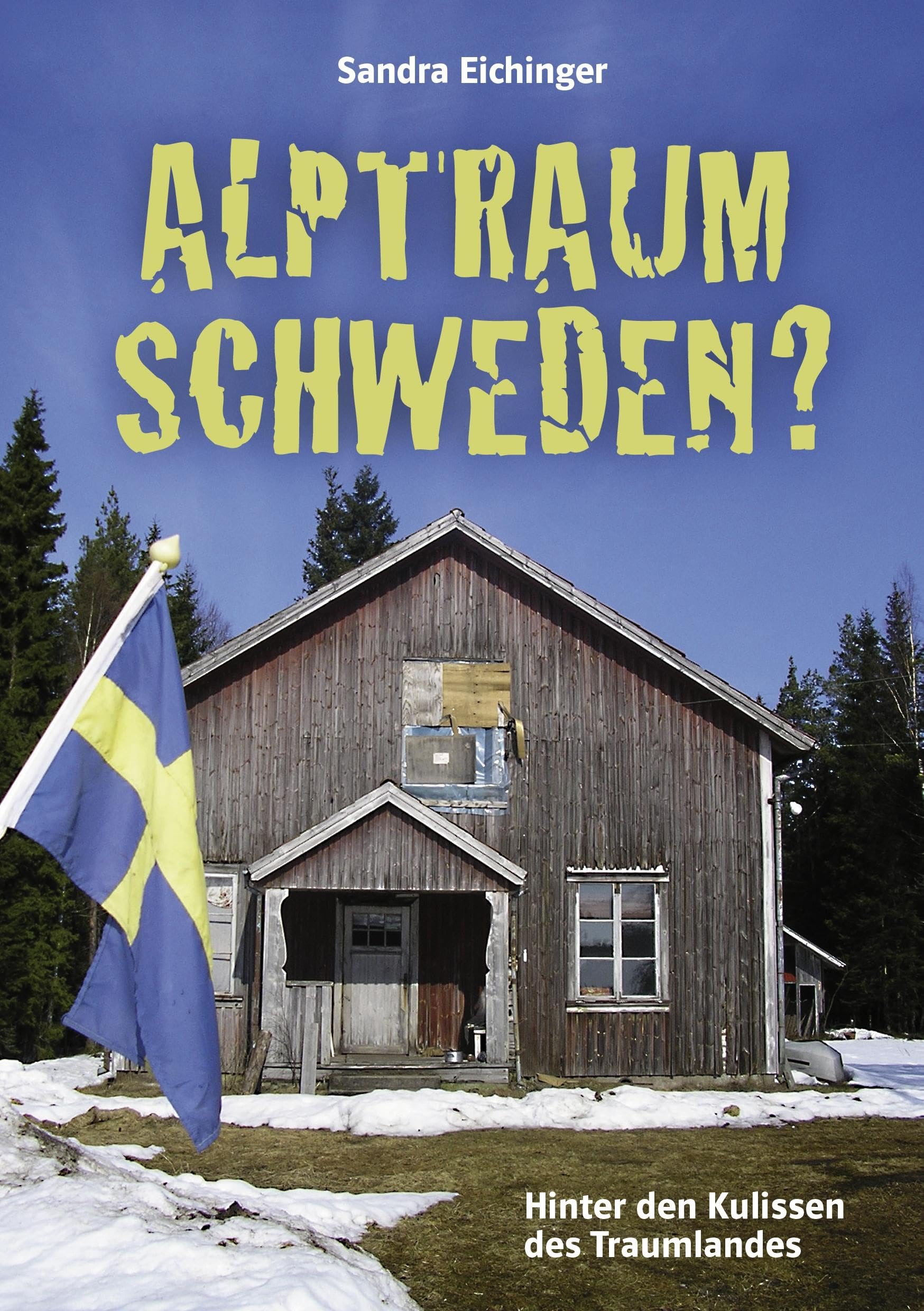 Alptraum Schweden? Politics & History books