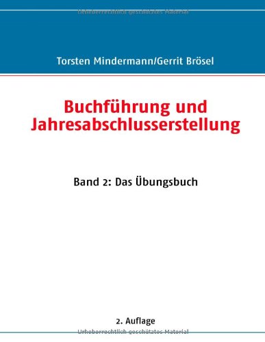 Buchführung und Jahresabschlusserstellung: Band 2: Das Übungsbuch Books