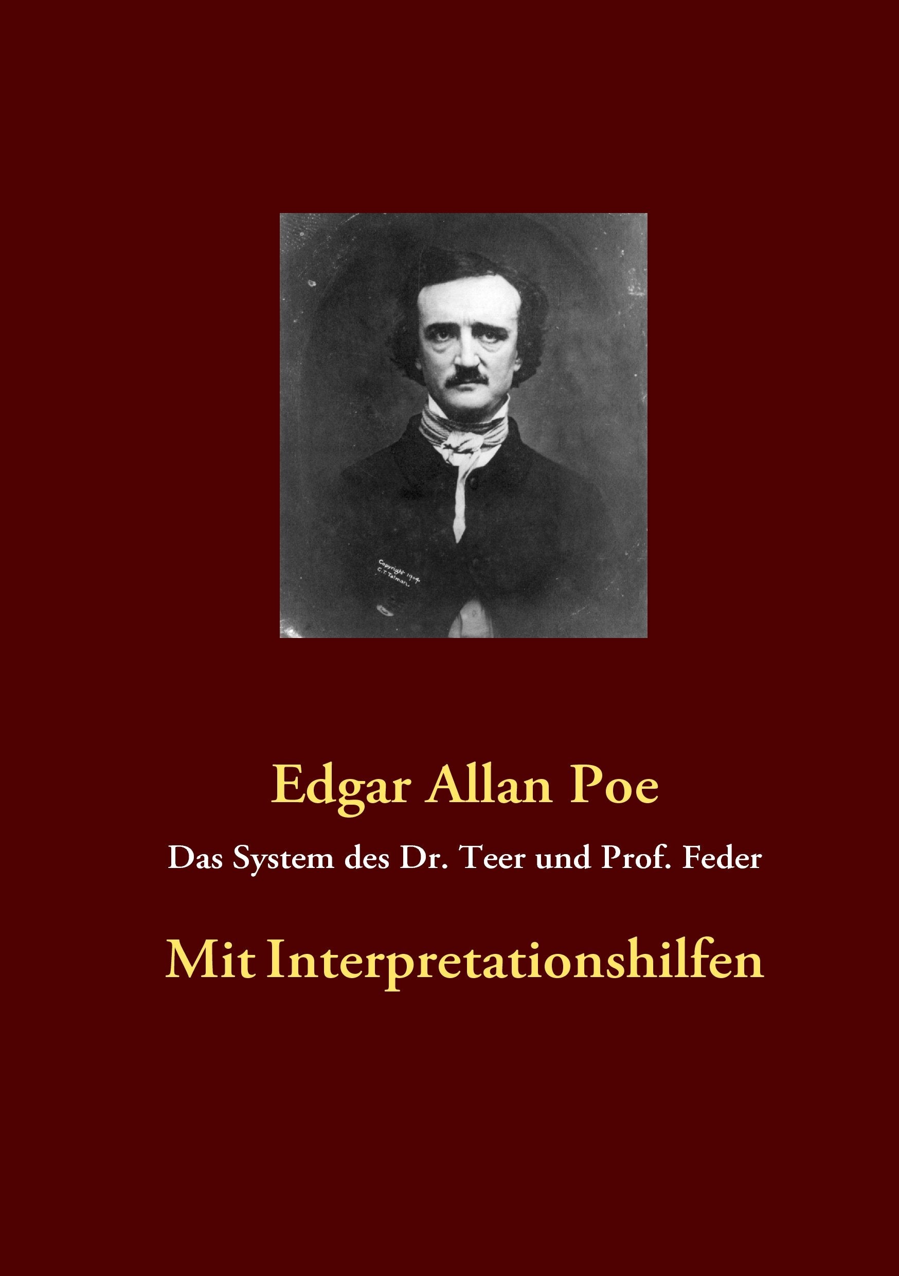 Das System des Dr. Teer und Prof. Feder: Mit Interpretationshilfen Historical Fiction