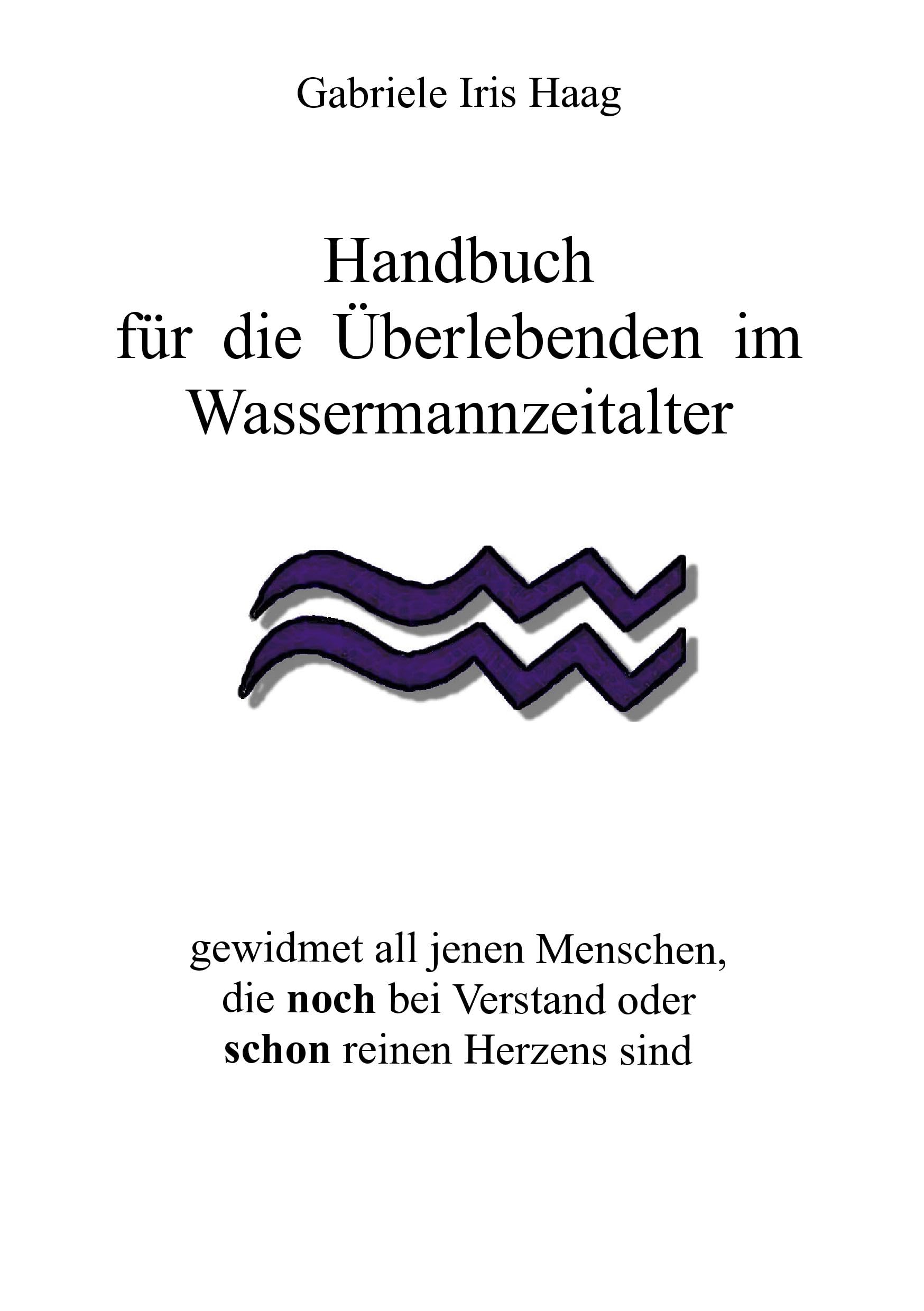 Handbuch für die Überlebenden im Wassermannzeitalter Religion & Esotericism