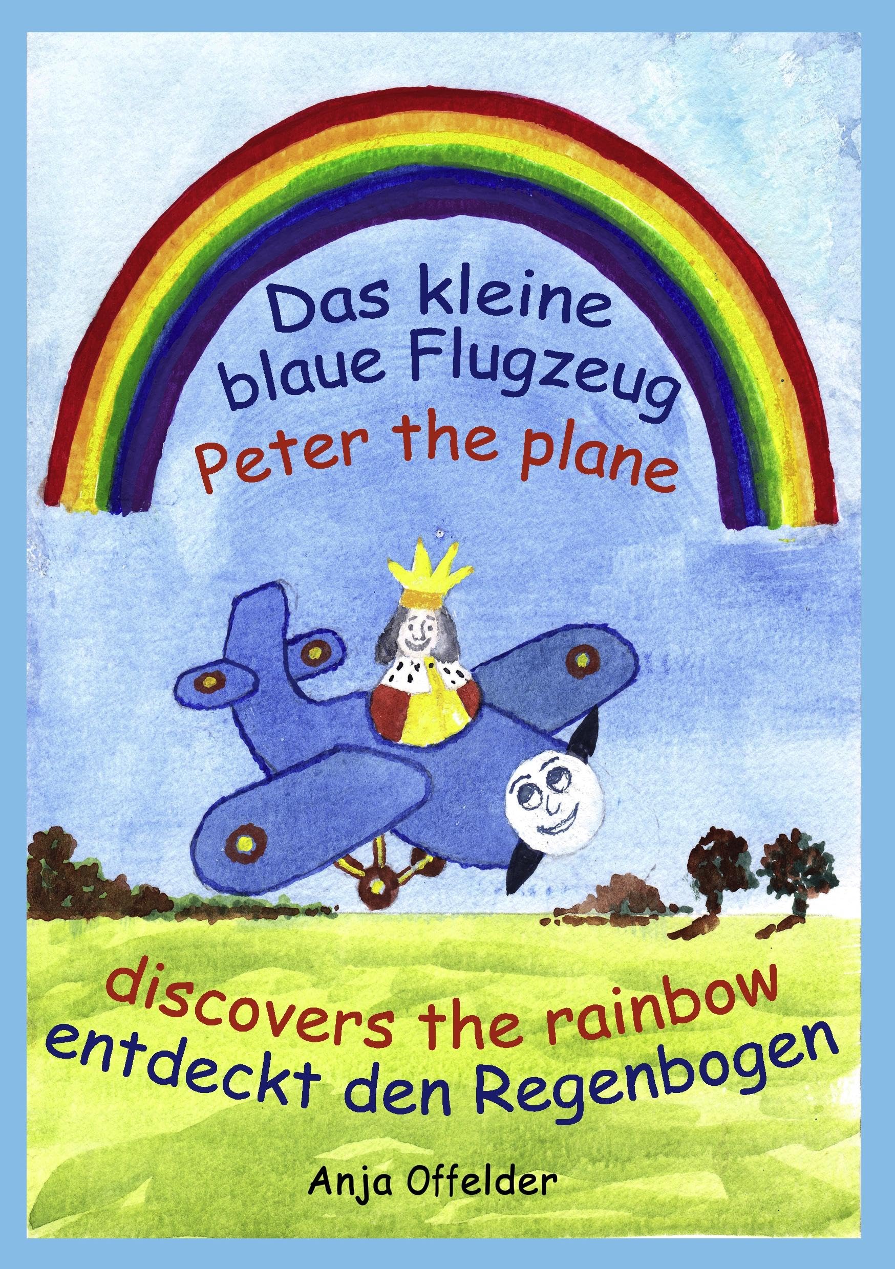 Das kleine blaue Flugzeug entdeckt den Regenbogen - Peter the plane discovers the rainbow Reading Aloud & Learning to Read