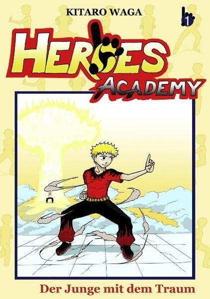 Heroes Academy: Der Junge mit dem Traum Manga