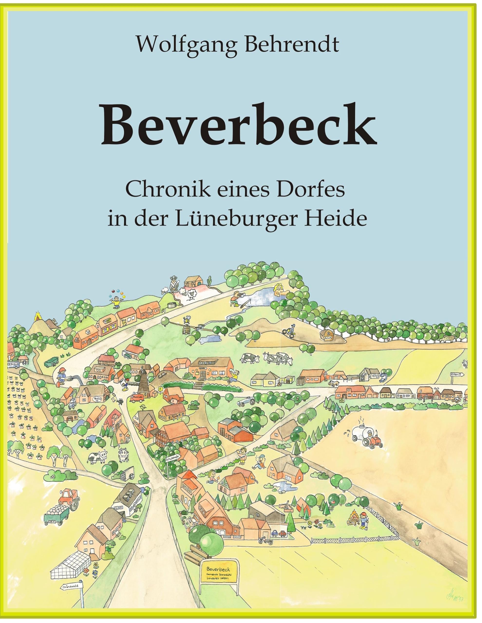 Beverbeck: Die Chronik eines Dorfes in der Lüneburger Heide Books