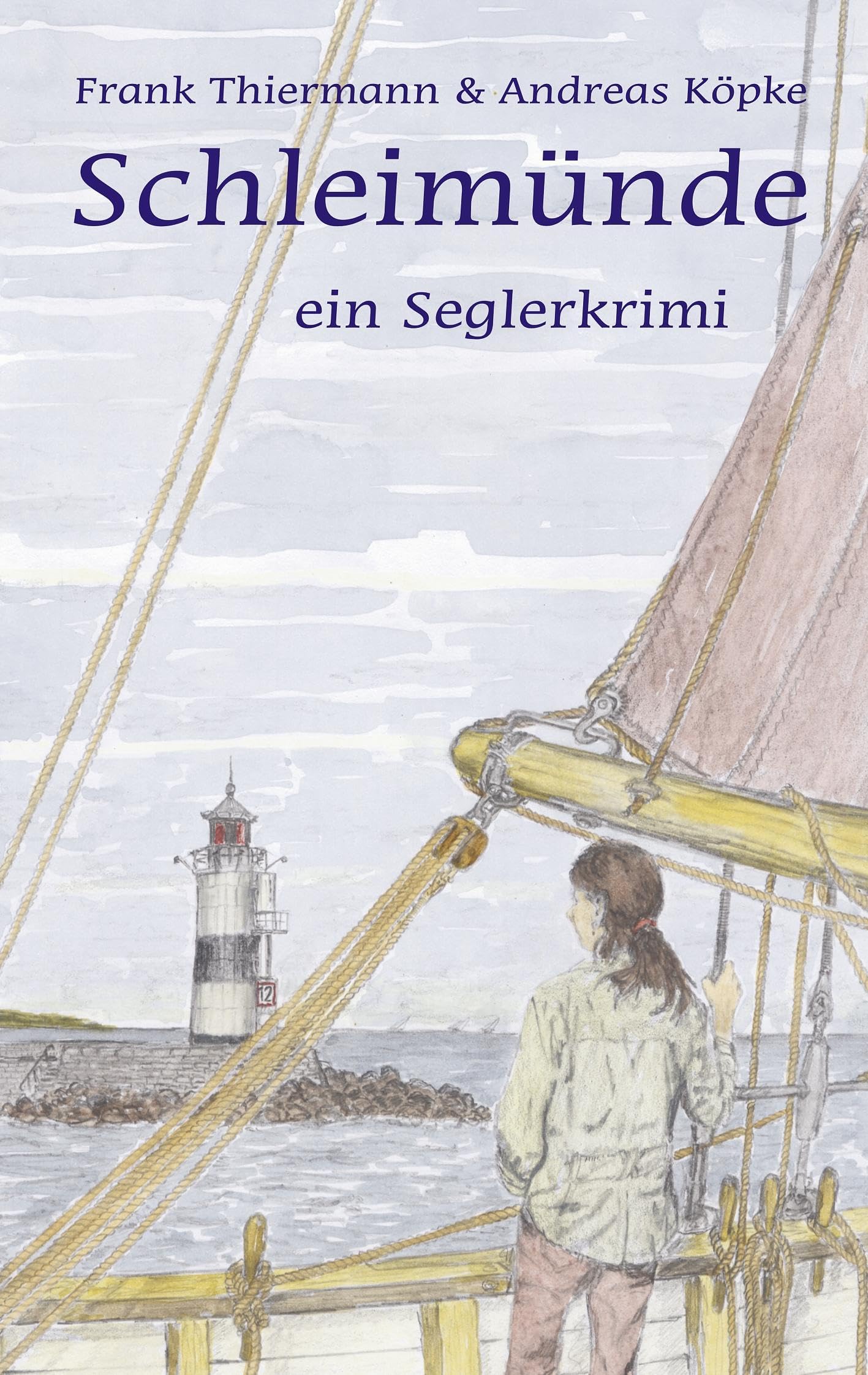 Schleimünde: ein Seglerkrimi Contemporary literature