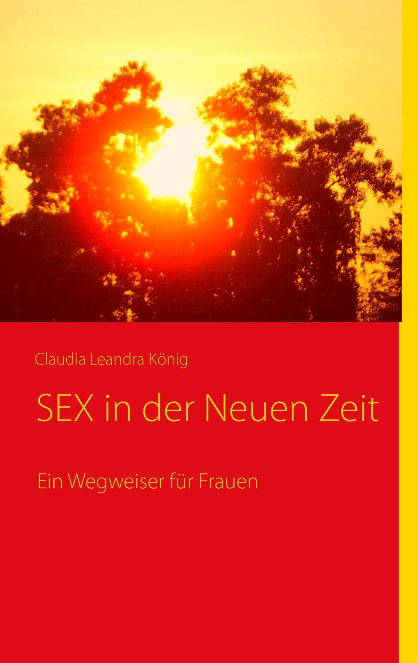 SEX in der Neuen Zeit: Ein Wegweiser für Frauen Partnership & Love