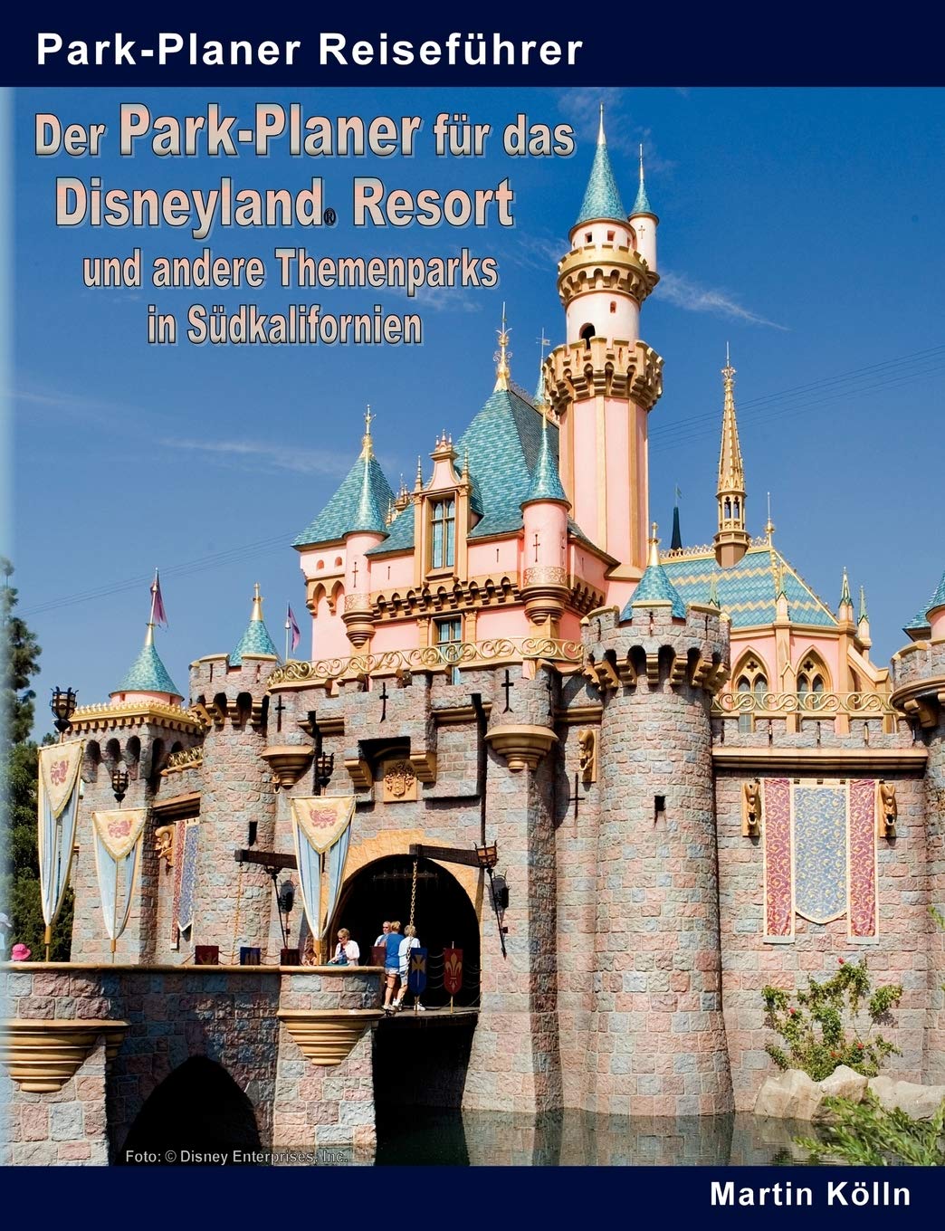 Der Park-Planer für das Disneyland Resort und andere Themenparks in Südkalifornien Leisure, Home & Garden