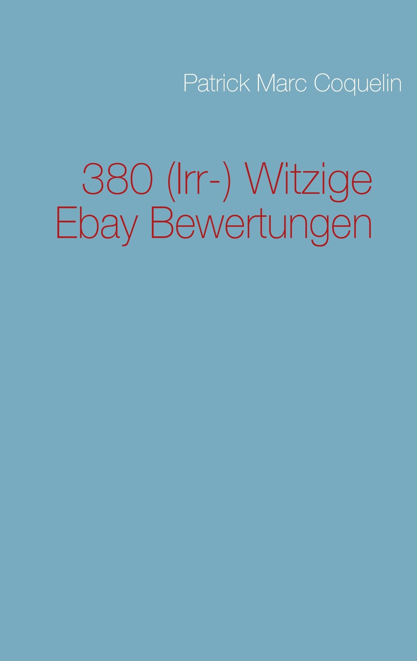 380 (Irr-) Witzige Ebay Bewertungen Humour & Satire