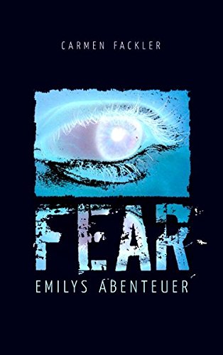 Fear: Emilys Abenteuer Novels & Short Stories
