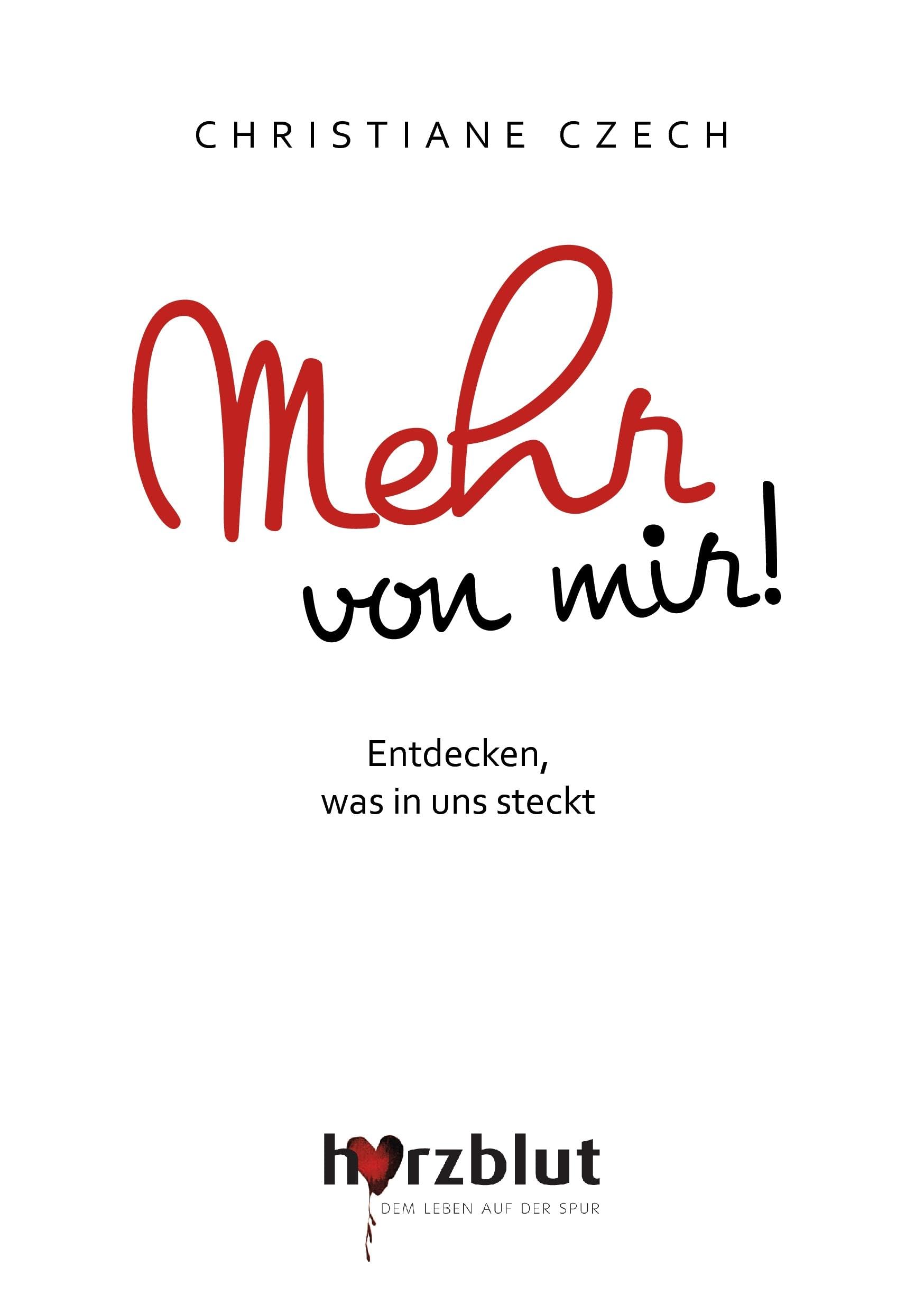 Mehr von mir!: Entdecken, was in uns steckt Psychology
