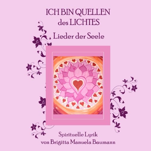 Ich bin Quellen des Lichtes - Lieder der Seele Books