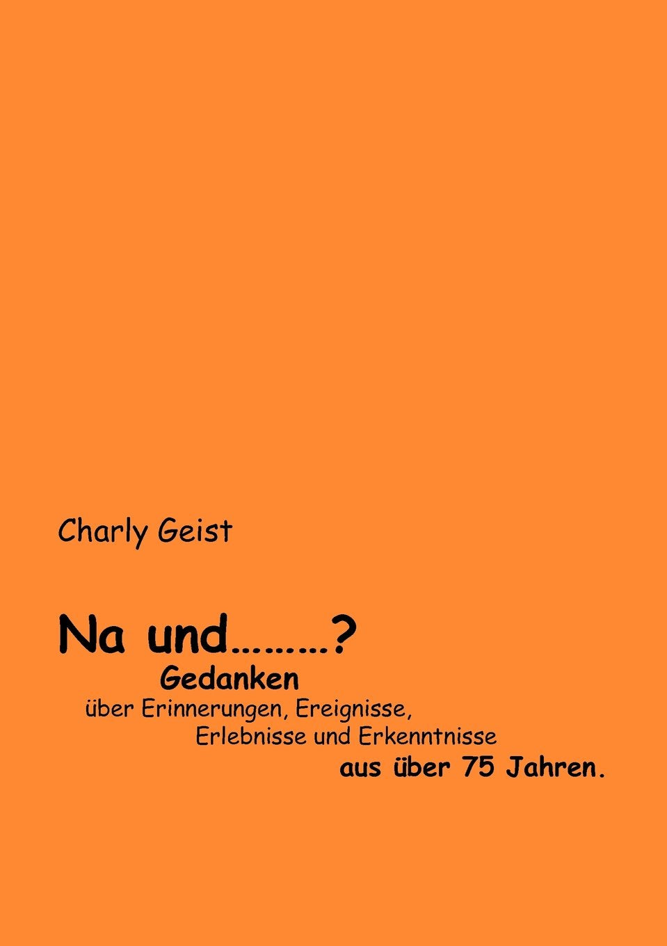 Na Und ...? Personalities
