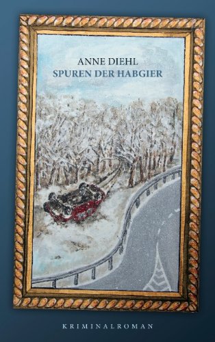 Spuren der Habgier Crime & Thrillers