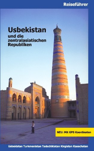 Usbekistan und die zentralasiatischen Republiken Travel