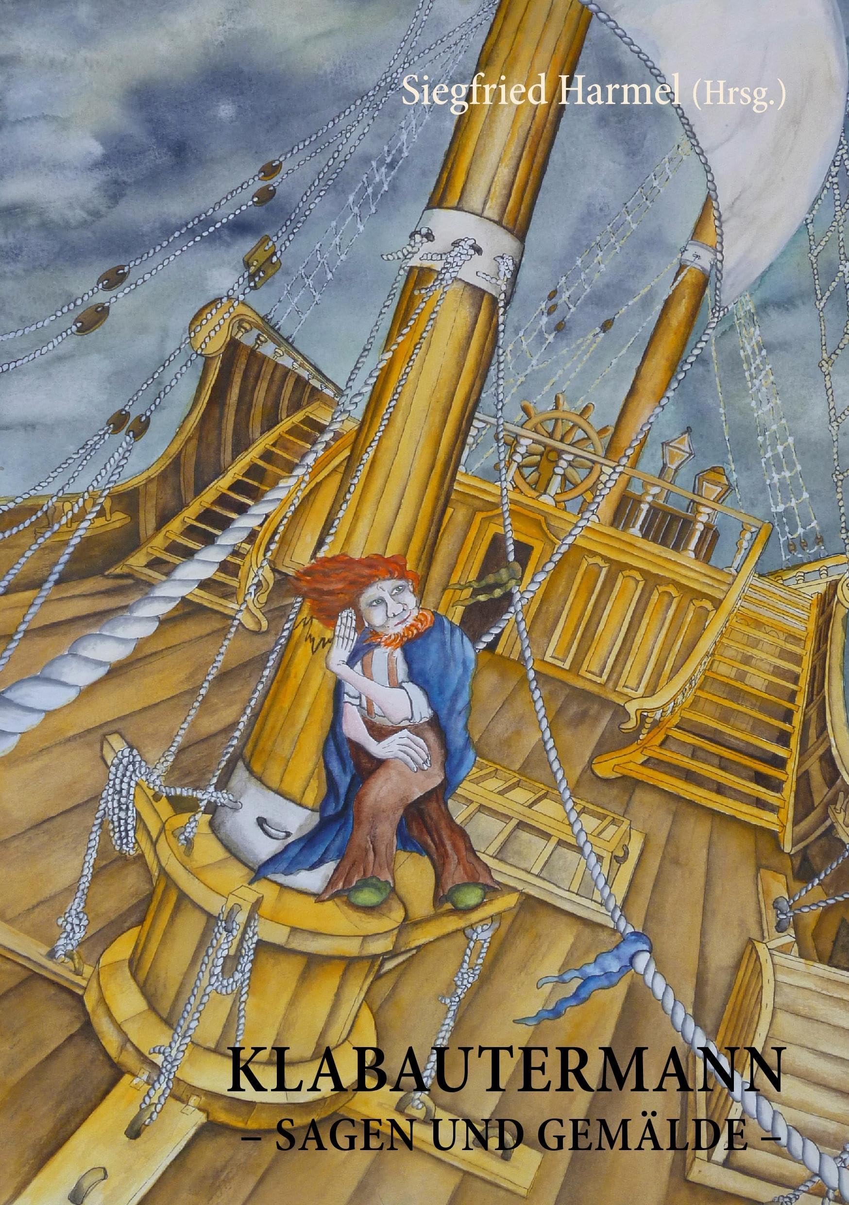 KLABAUTERMANN - Sagen und Gemälde - Fairy Tales & Legends