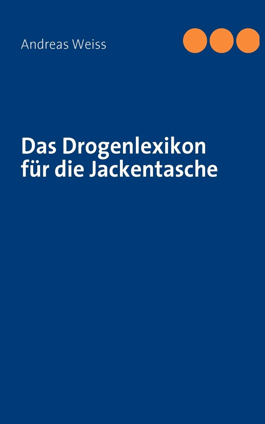 Das Drogenlexikon für die Jackentasche General education