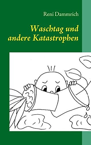 Waschtag und andere Katastrophen Humour & Satire