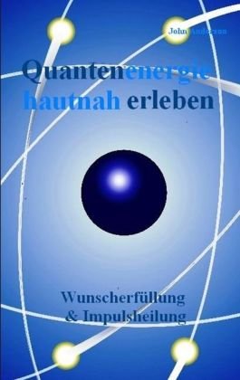 Quantenenergie hautnah erleben Second hand books on Religion & Esotericism