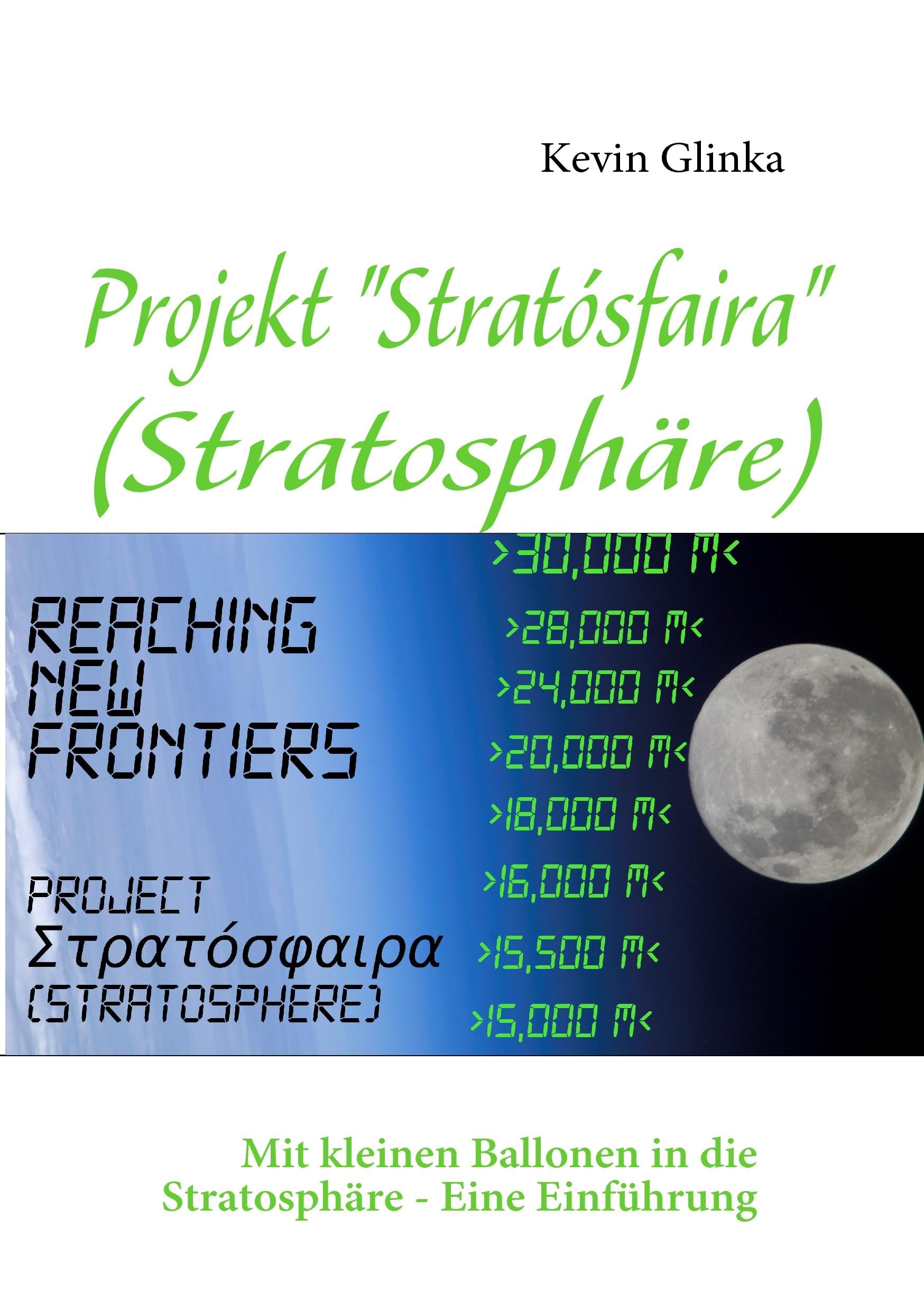 Projekt "Stratósfaira" (Stratosphäre): Mit kleinen Ballonen in die Stratosphäre - Eine Einführung Business & Technology