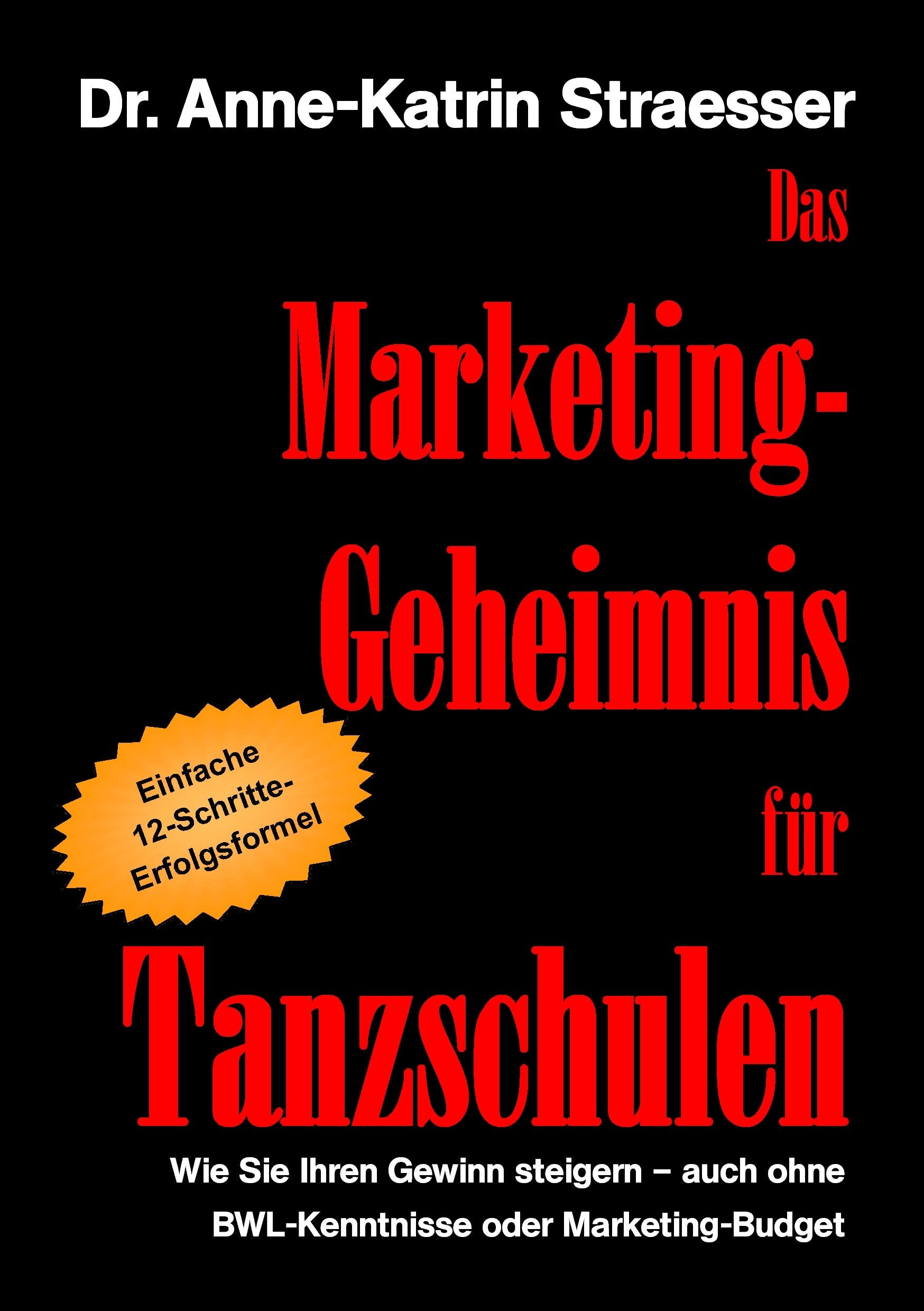 Das Marketing-Geheimnis für Tanzschulen book
