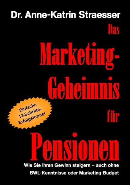 Das Marketing-Geheimnis für Pensionen book