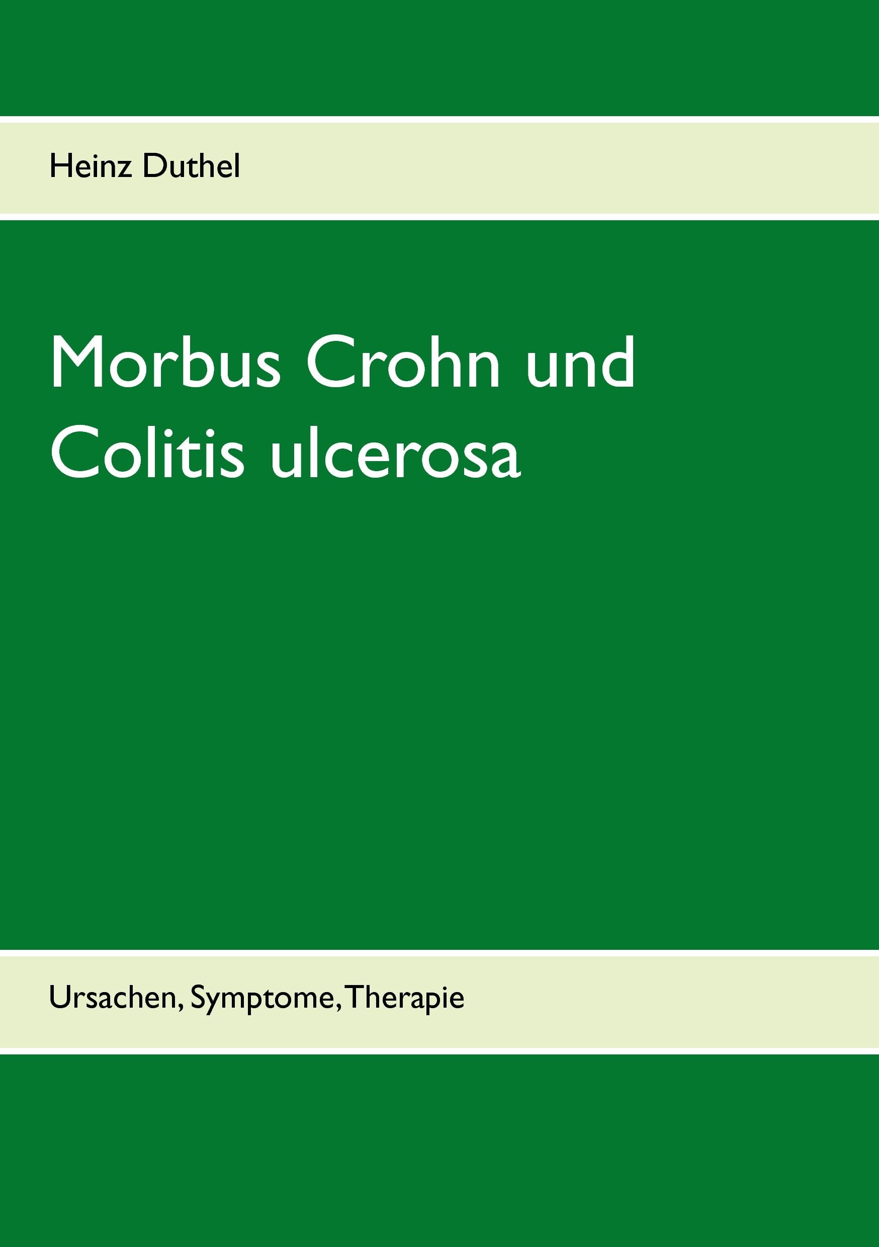 Morbus Crohn und Colitis ulcerosa: Ursachen, Symptome, Therapie Medicine