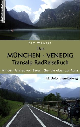 Das München - Venedig Transalp RadReiseBuch Travel