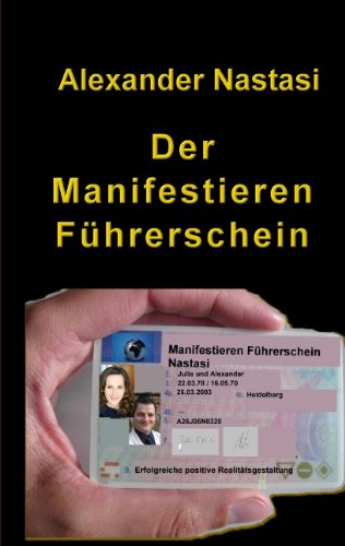 Der Manifestieren Führerschein Lifestyle