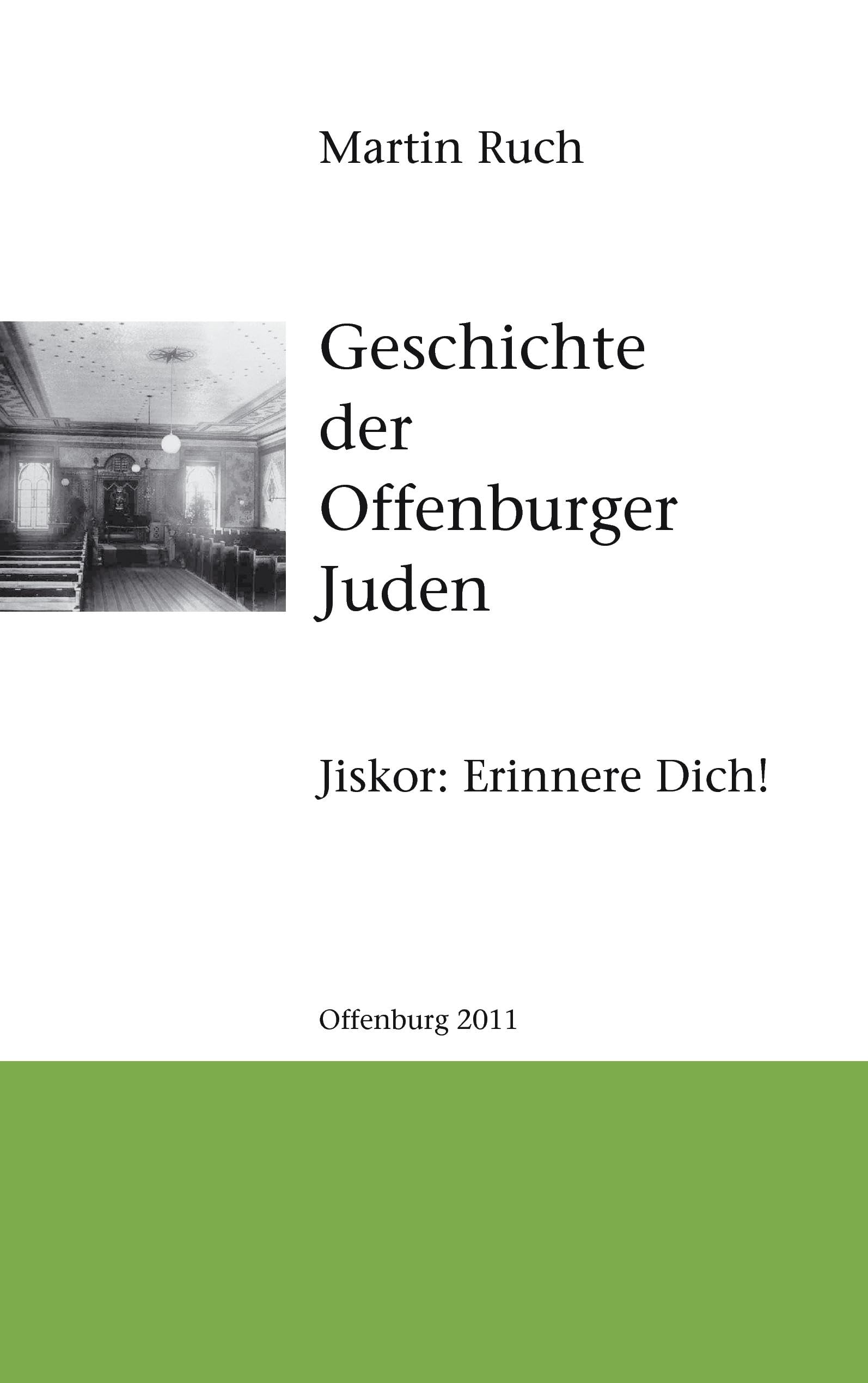 Geschichte der Offenburger Juden: Jiskor: Erinnere Dich! Politics & History