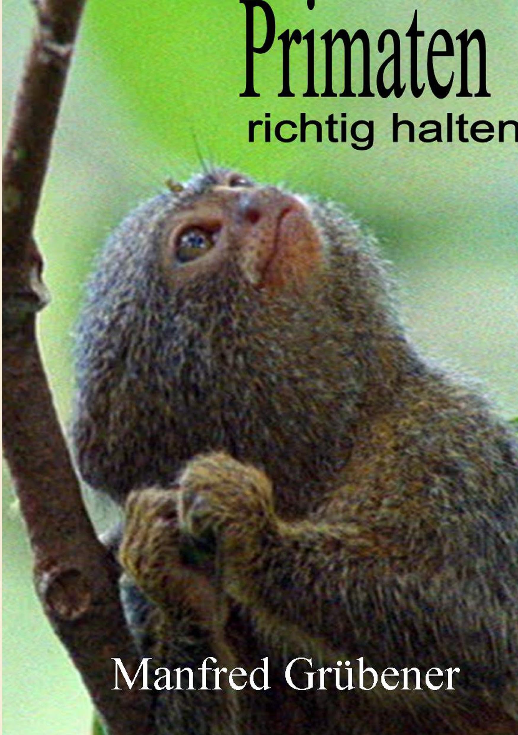 Primaten: richtig halten Pets