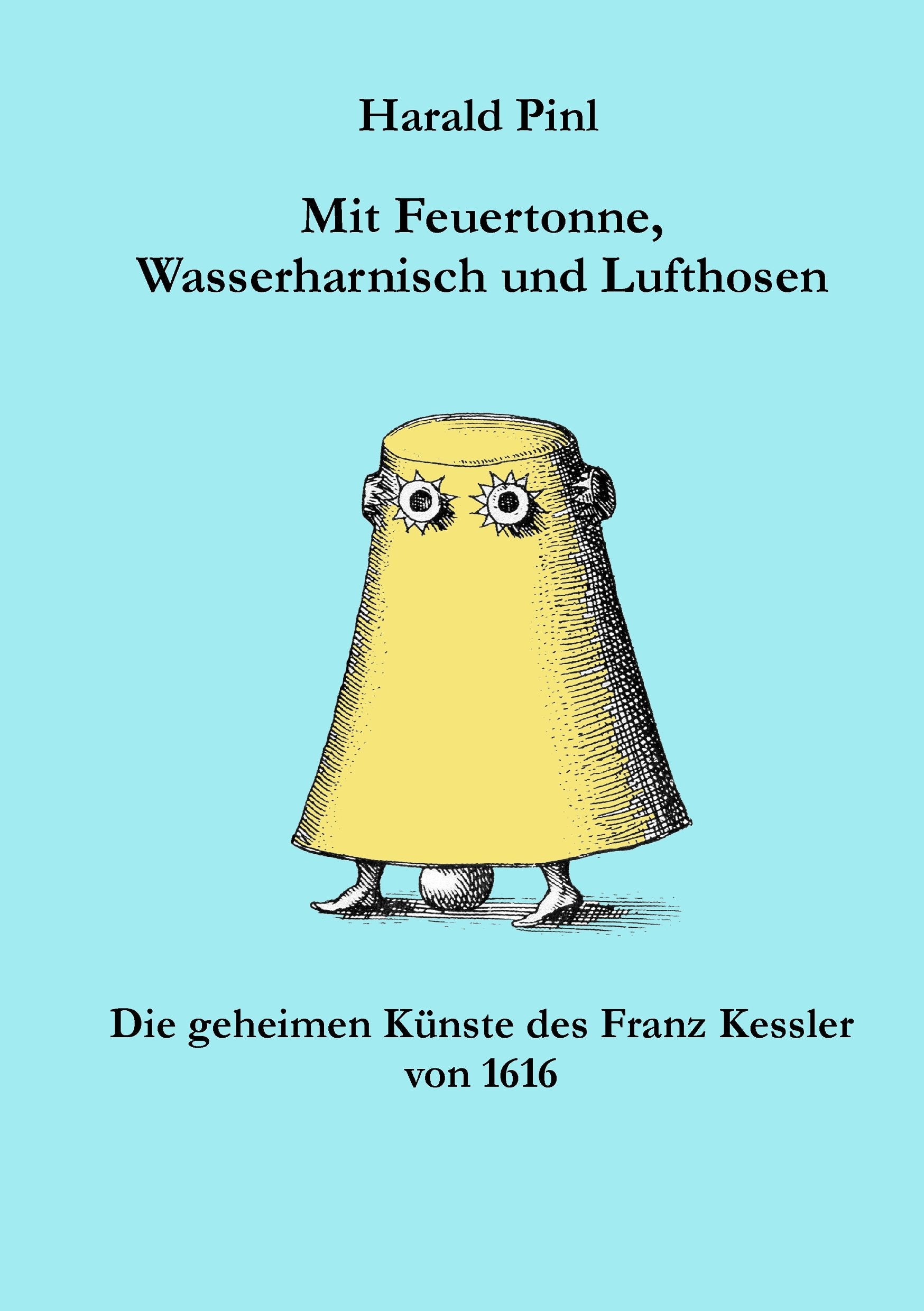 Mit Feuertonne, Wasserharnisch und Lufthosen Reference Books