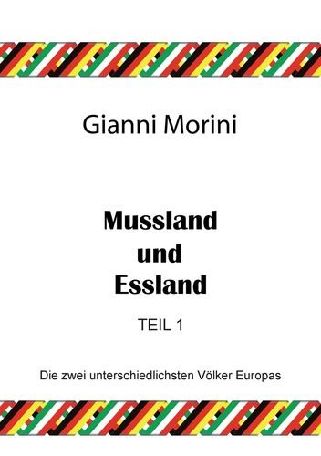 Mussland und Essland Teil 1: Die zwei unterschiedlichsten Völker Europas Contemporary literature