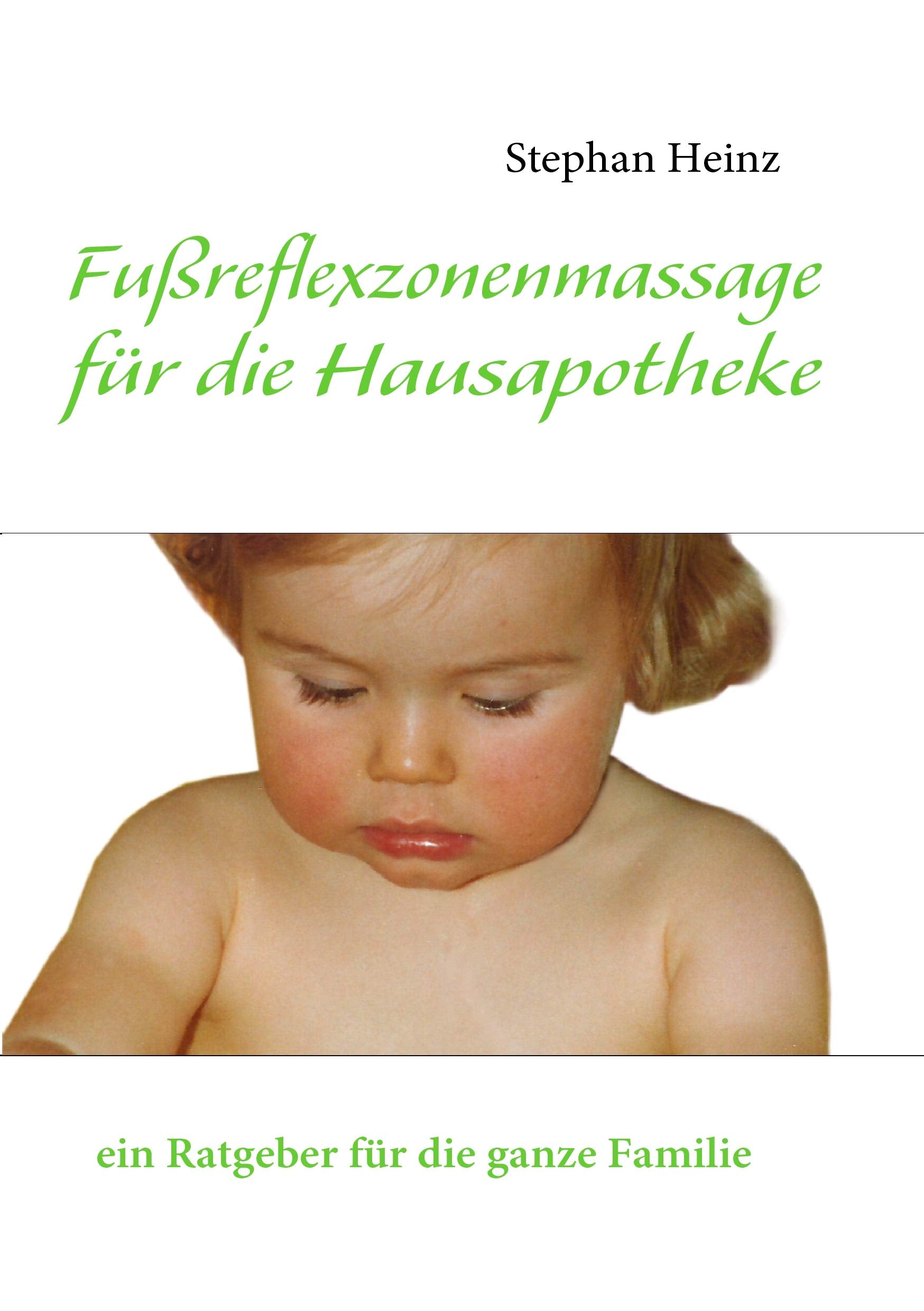 Fußreflexzonenmassage für die Hausapotheke book