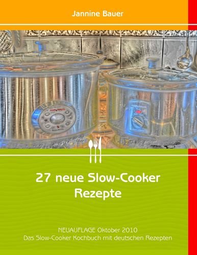 27 neue Slow-Cooker Rezepte Leisure, Home & Garden