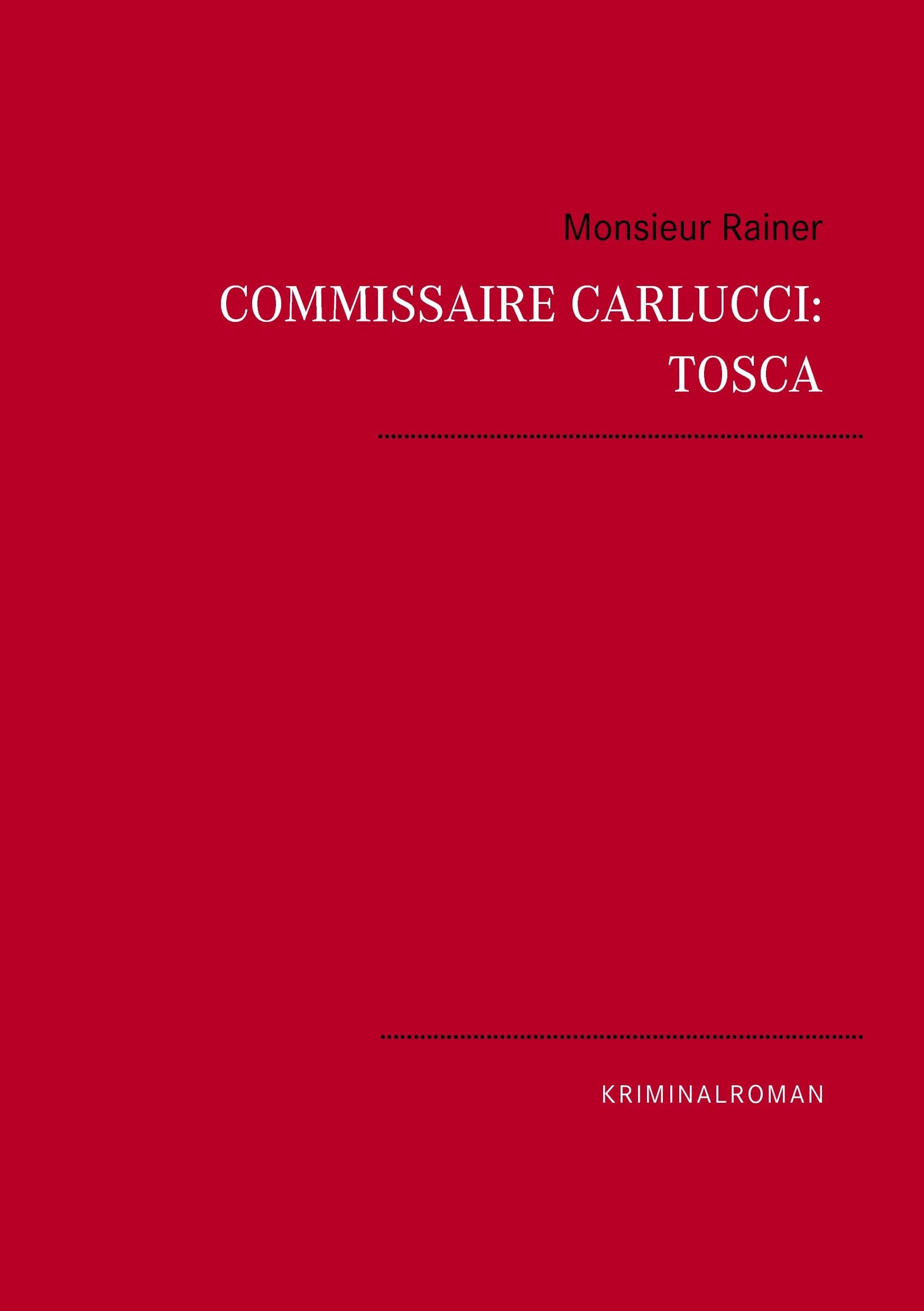 Commissaire Carlucci: TOSCA: Kriminalroman book