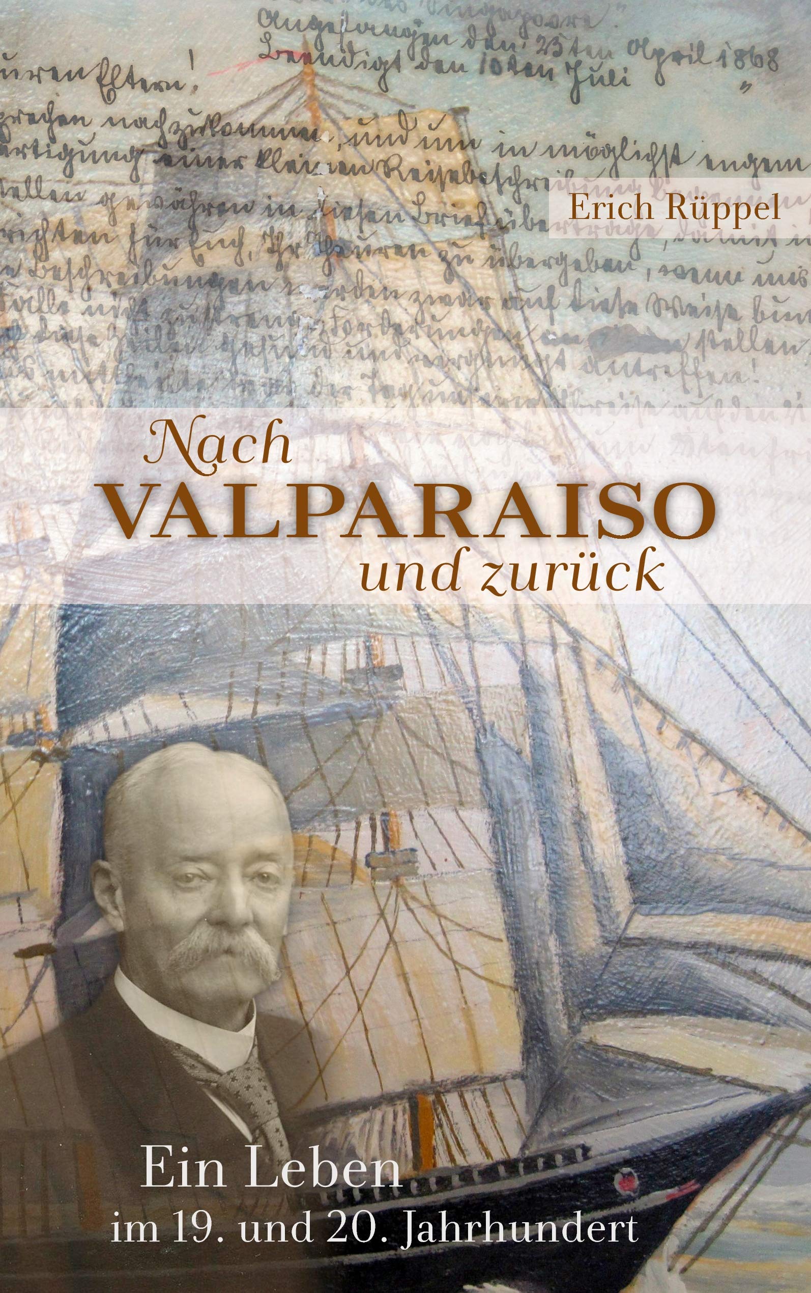 Nach Valparaiso und zurück: Ein Leben im 19. und 20. Jahrhundert Contemporary literature