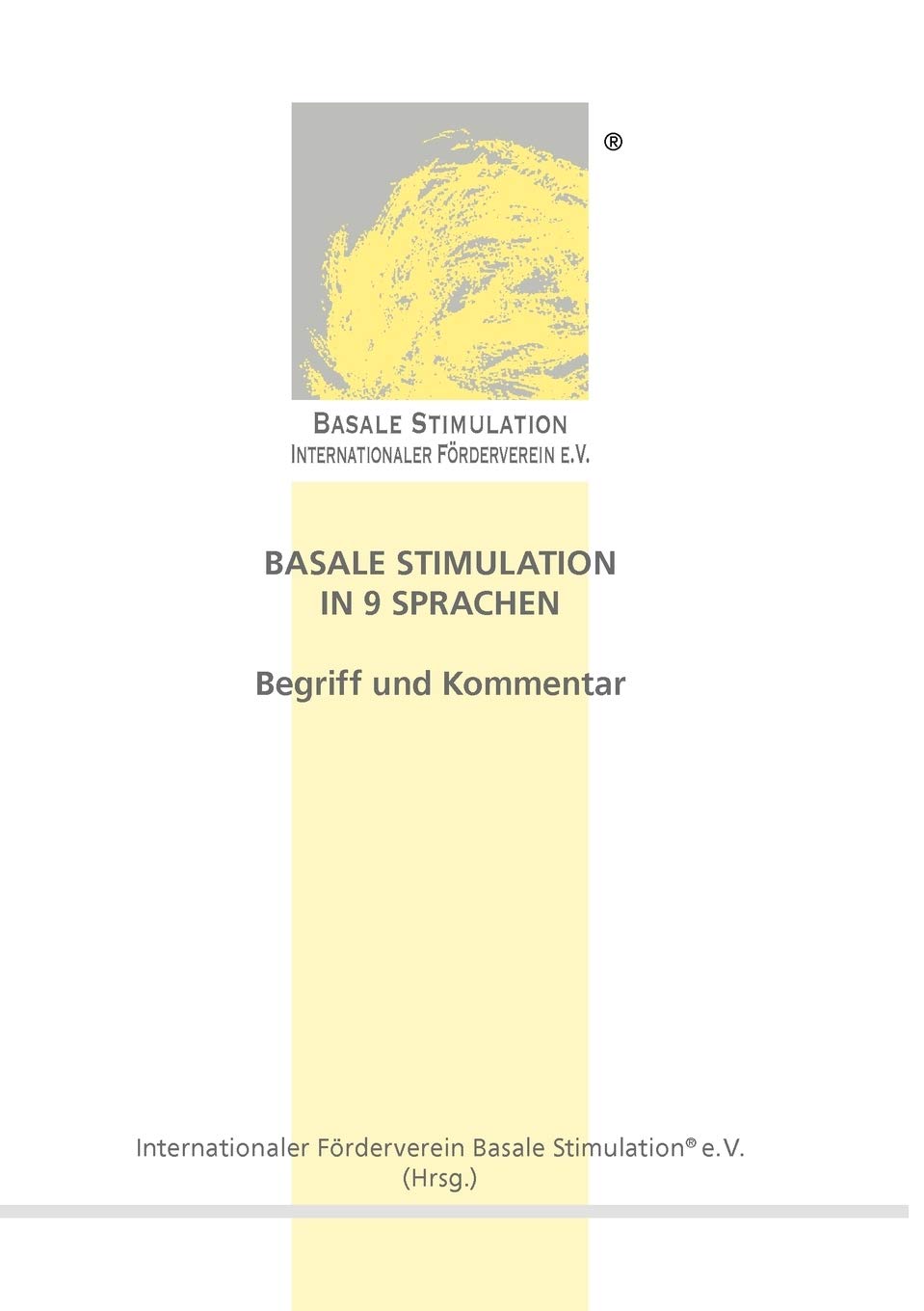 Basale Stimulation® in 9 Sprachen: Begriff und Kommentar Medicine