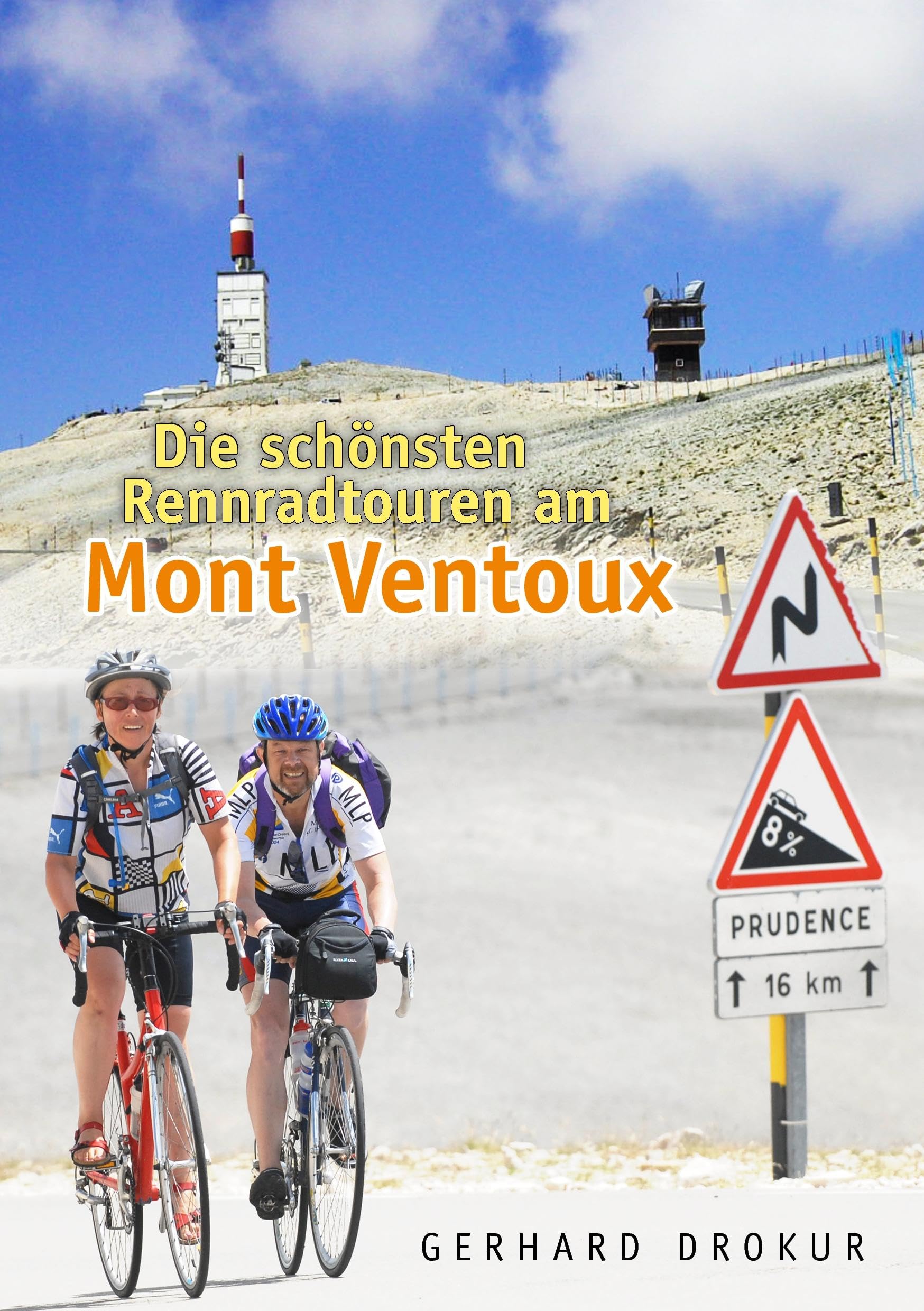 Die schönsten Rennradtouren am Mont Ventoux Leisure & Fun