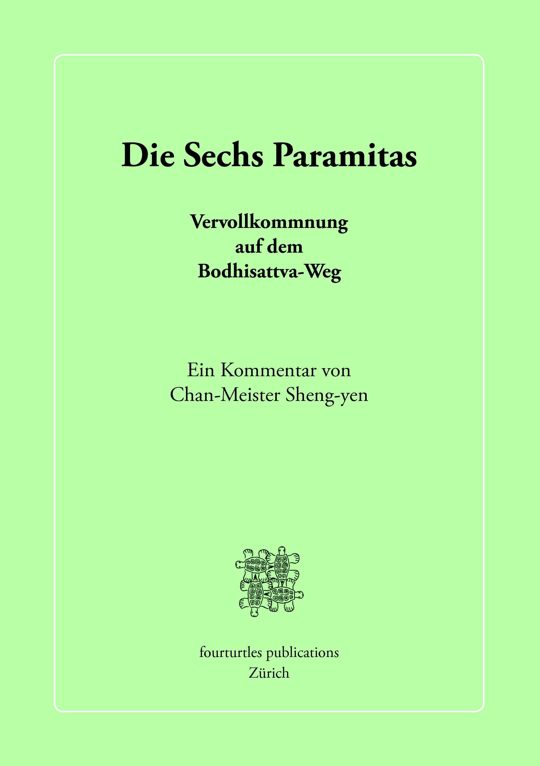 Die Sechs Paramitas: Vervollkommnung auf dem Bodhisattva-Weg Philosophy