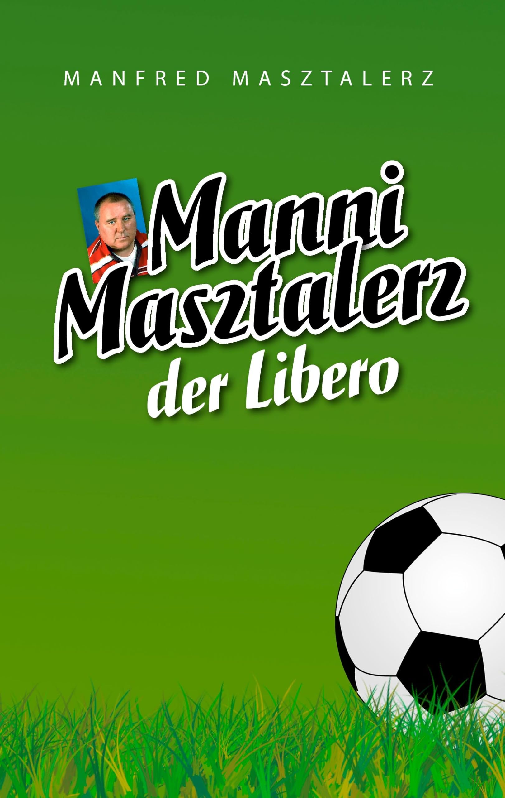 Manni Masztalerz der Libero Personalities