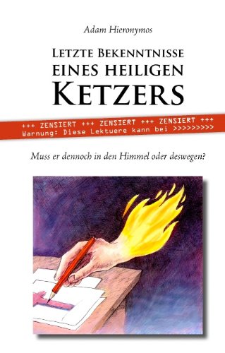 Letzte Bekenntnisse eines heiligen Ketzers Fiction