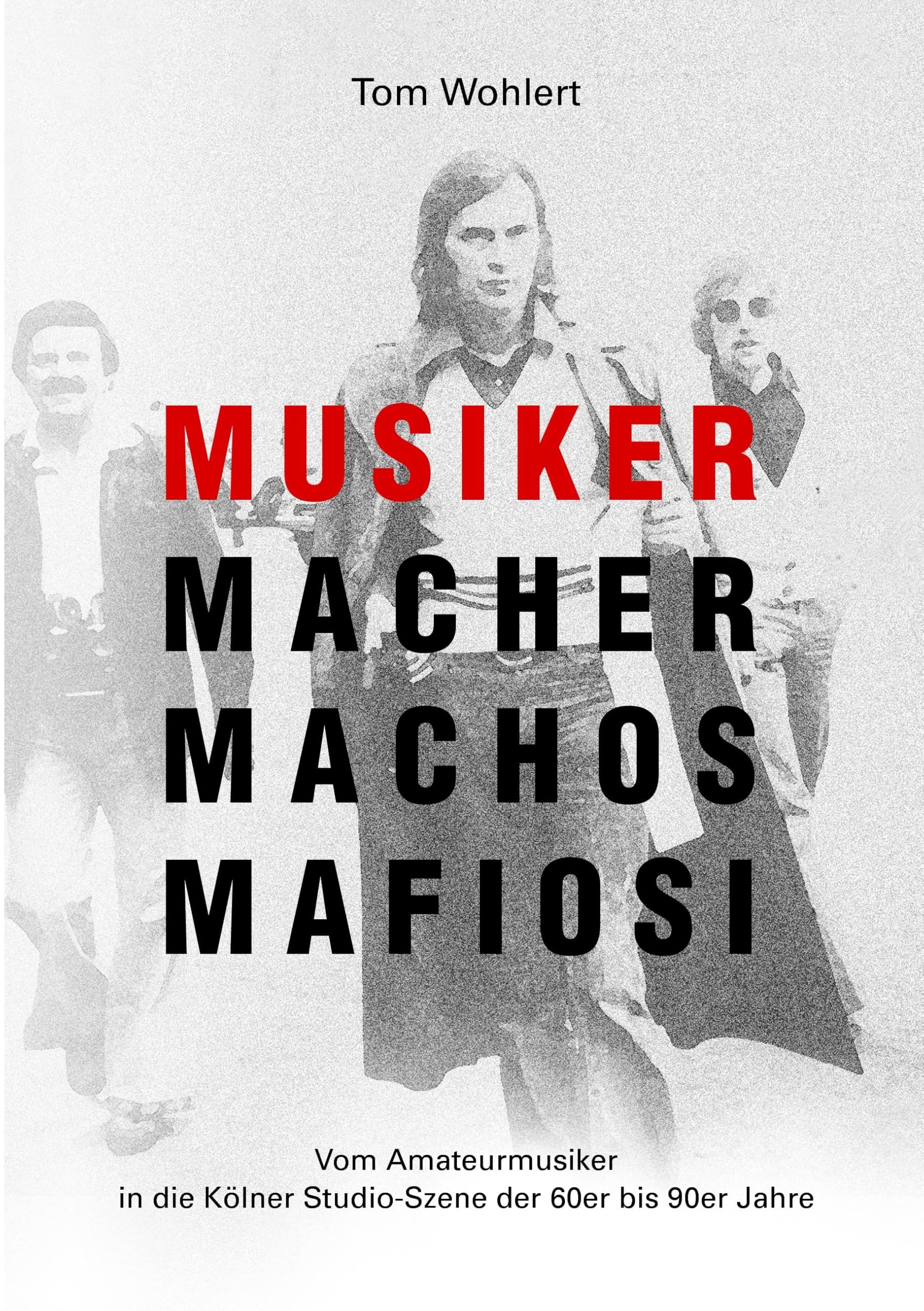 Product Image: Musiker Macher Machos Mafiosi