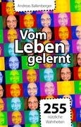 Vom Leben gelernt: 255 nützliche Wahrheiten Fiction
