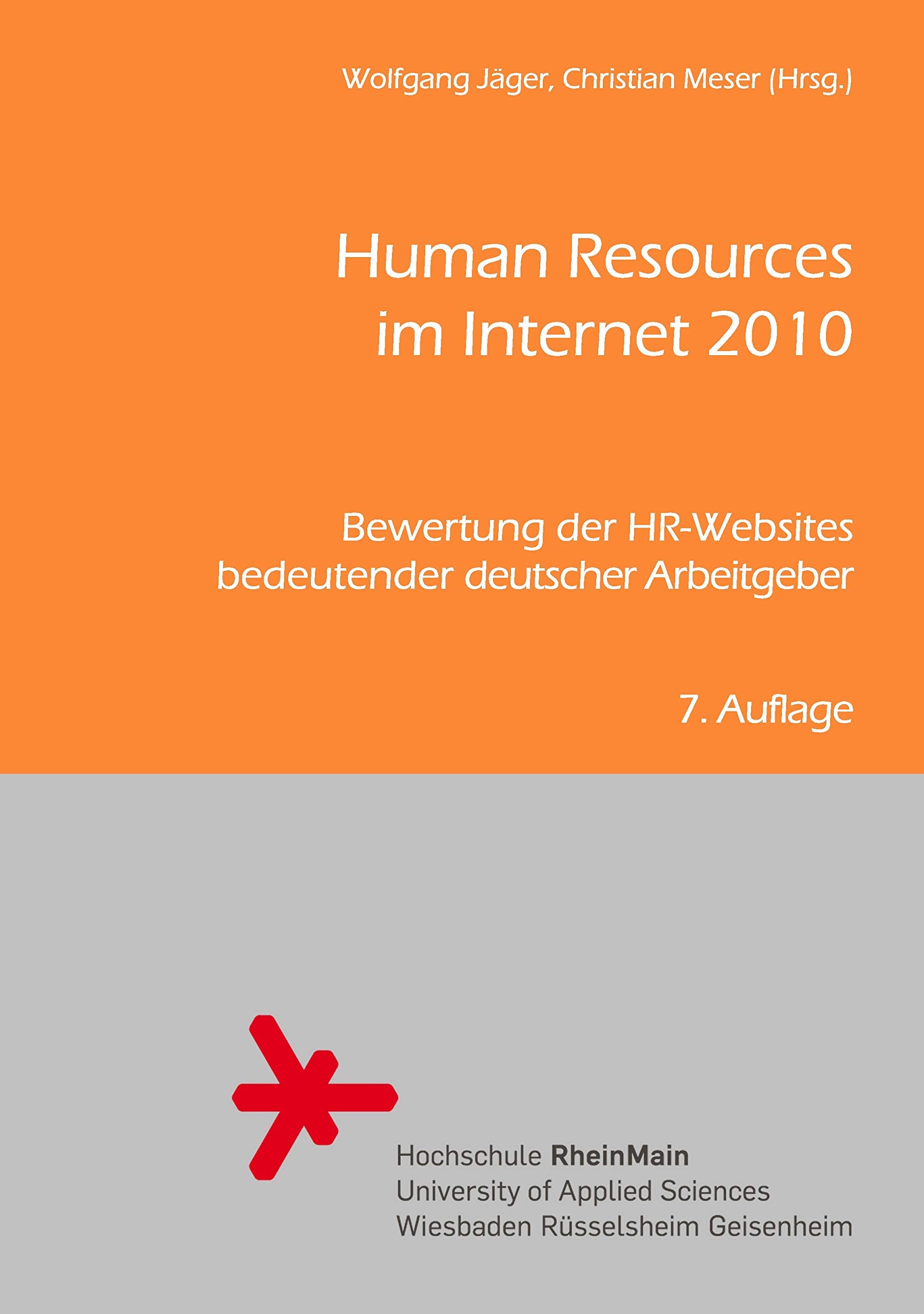 Human Resources im Internet 2010: Bewertung der HR-Websites bedeutender deutscher Arbeitgeber Law