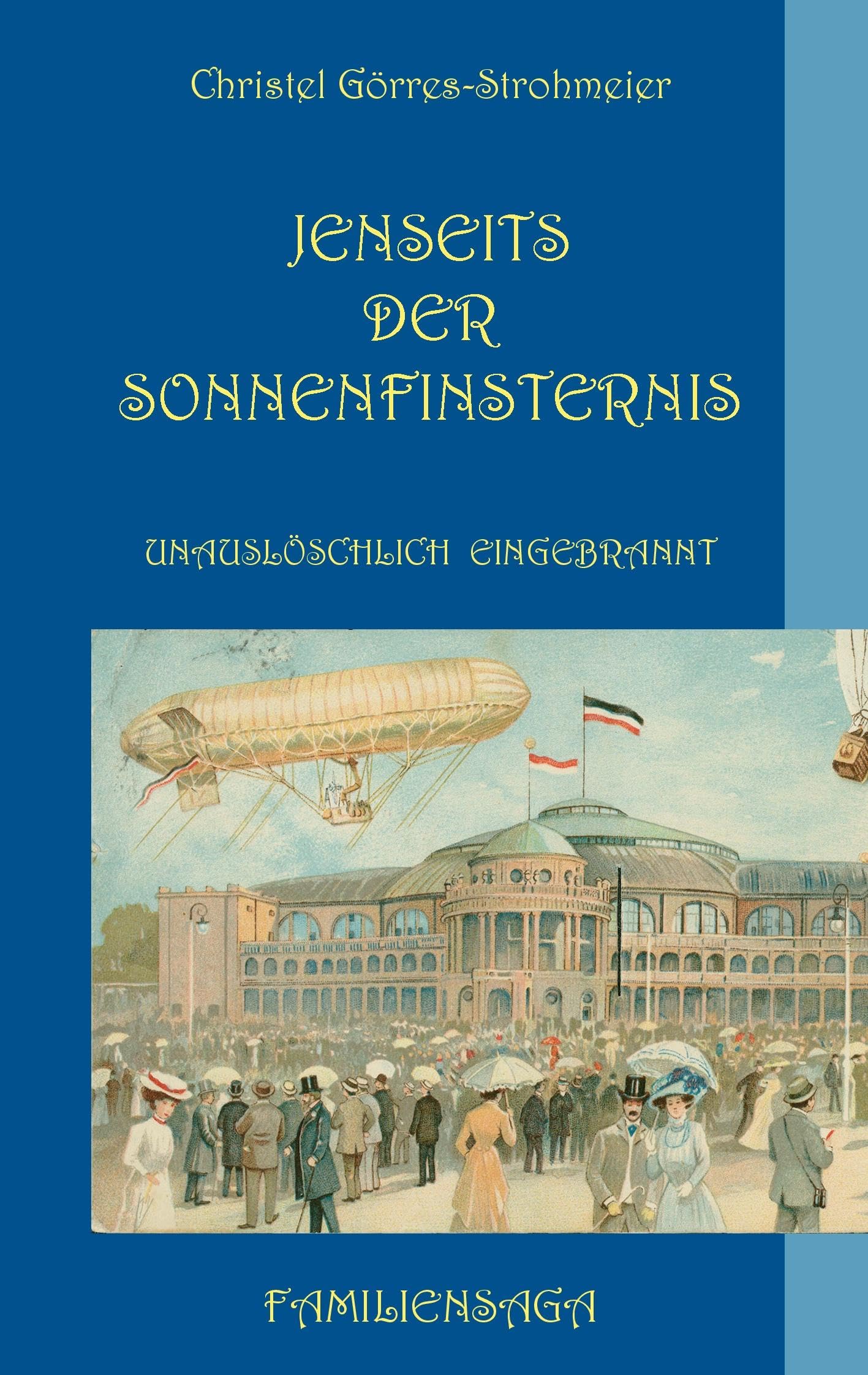 Jenseits der Sonnenfinsternis: Familiensaga Historical Fiction
