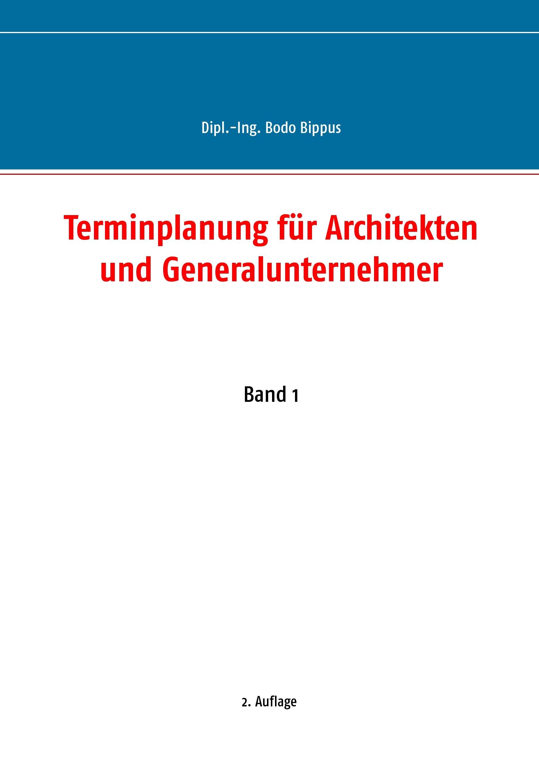 Terminplanung für Architekten und Generalunternehmer: Band 1 Media & Communication