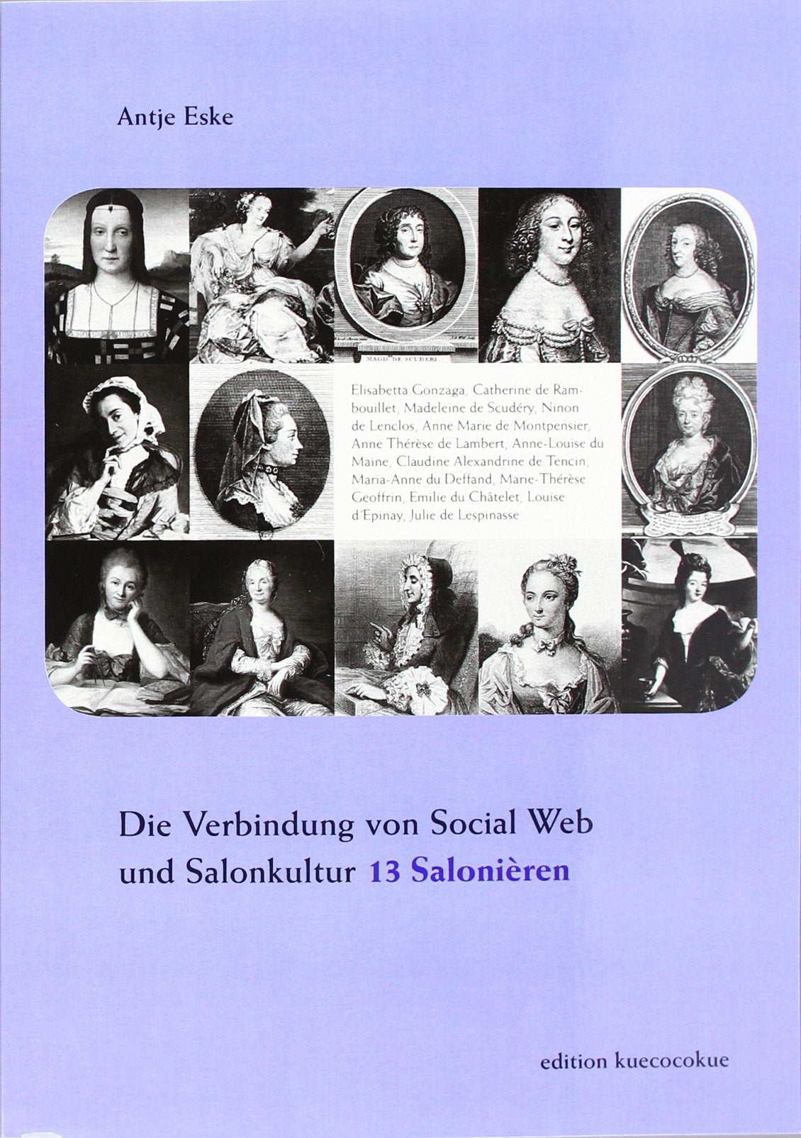 Die Verbindung von Social Web und Salonkultur 13 Salonièren Film, Art & Culture